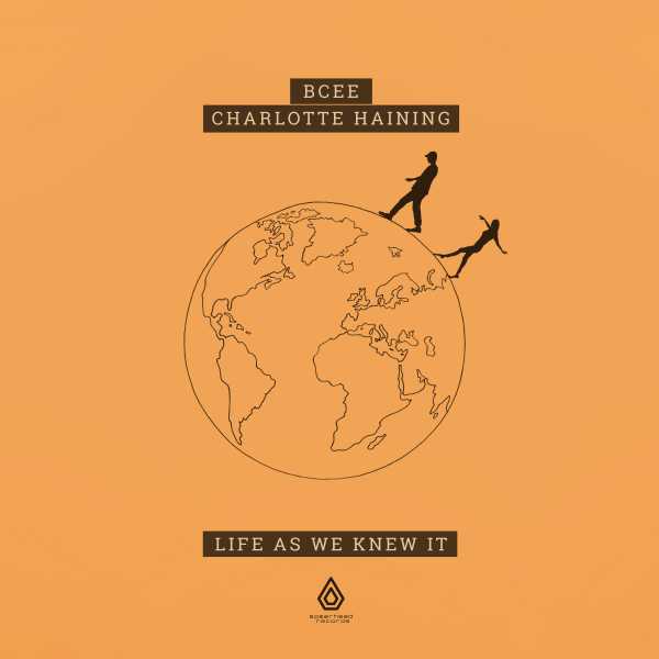 BCee & Charlotte Haining - Life As We Knew It [SPEAR148](2021)