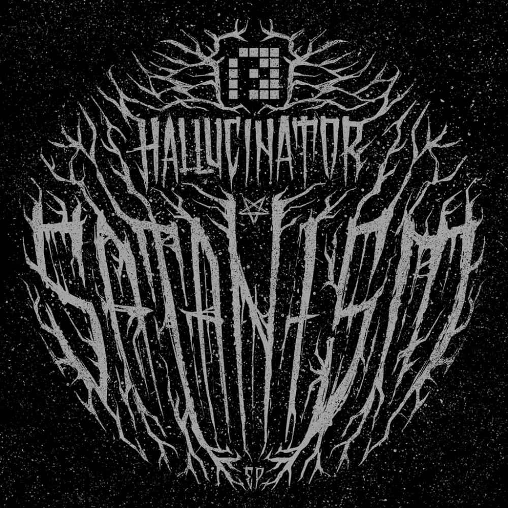 Hallucinator - Satanism(2016)