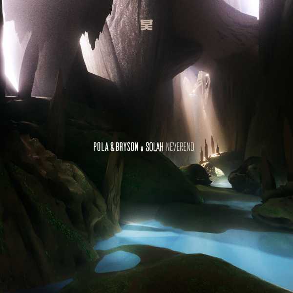 Pola & Bryson - Neverend (feat. Solah)(2021)