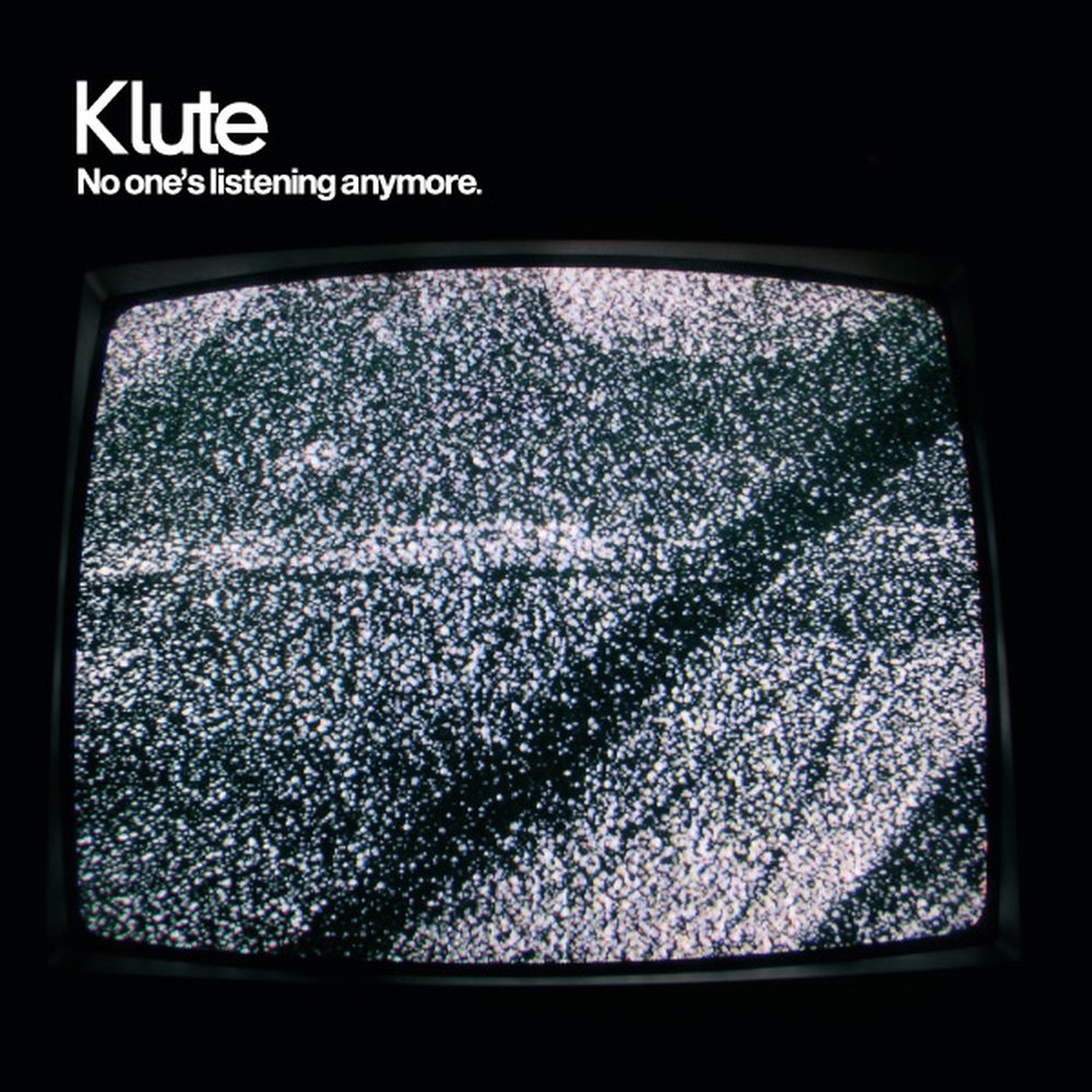 Klute — No One's Listening Anymore [Commercial Suicide][SUICIDECD004](2004)