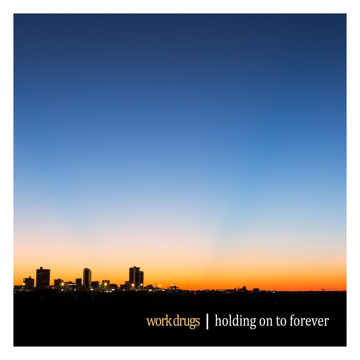 Work Drugs — Holding on to Forever [n/a][n/a](2018)