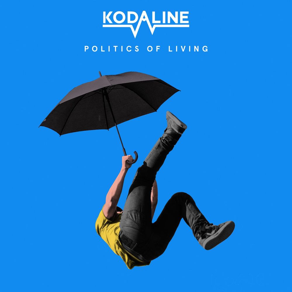 Kodaline — Politics of Living [RCA, Sony Music][88985458072](2018)