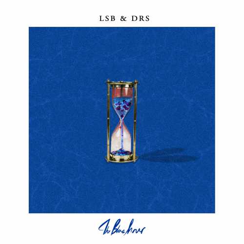 LSB & DRS - The Blue Hour [FTNTS005/FTNTS005](2019)