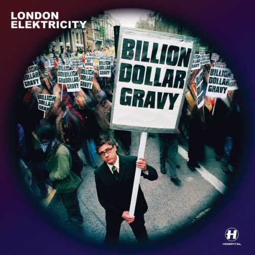 London Elektricity - Billion Dollar Gravy [NHS56](2006)