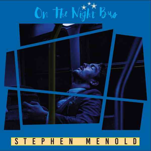 Stephen Menold - On the Night Bus [n/a](2020)