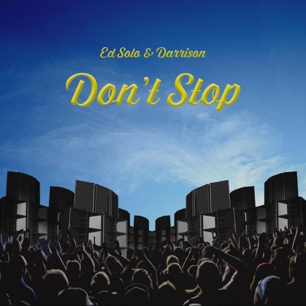 Ed Solo & Darrison - Don't Stop [n/a](2018)