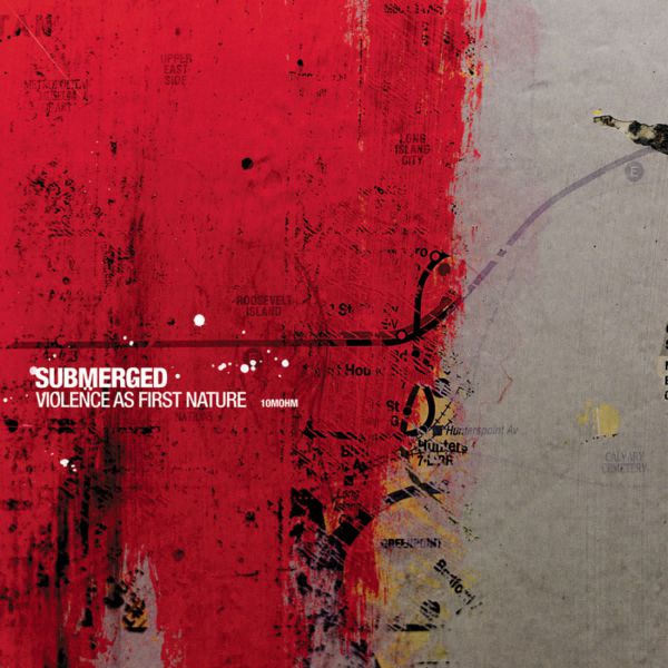 Submerged - Violence as First Nature [10MOHM](2008)