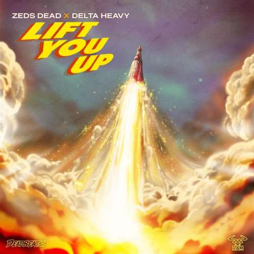 Delta Heavy - Lift You Up (feat. Zeds Dead)(2019)