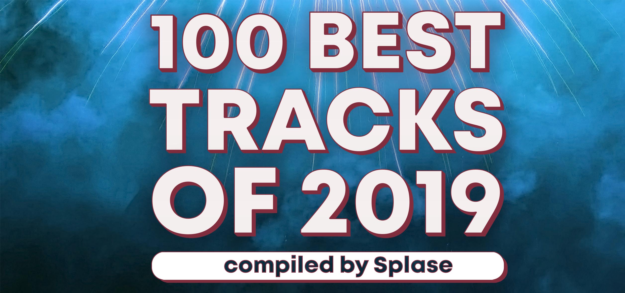 100 Лучших треков 2019 года / 100 Best Tracks of 2019