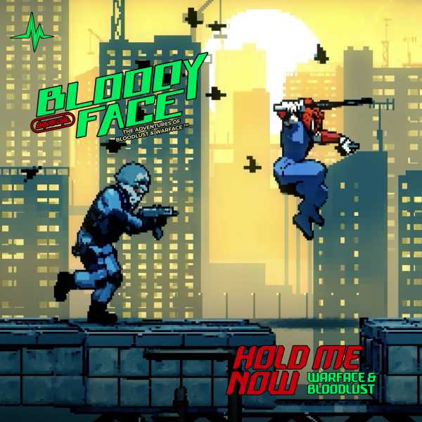 Warface & Bloodlust - Hold Me Now(2021)